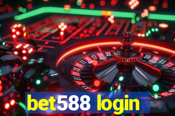 bet588 login