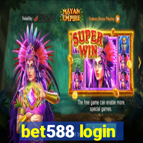 bet588 login