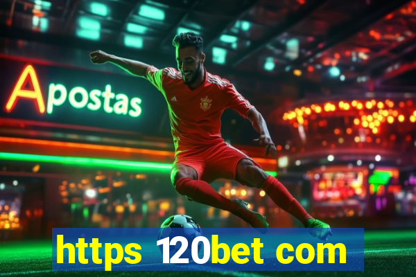 https 120bet com