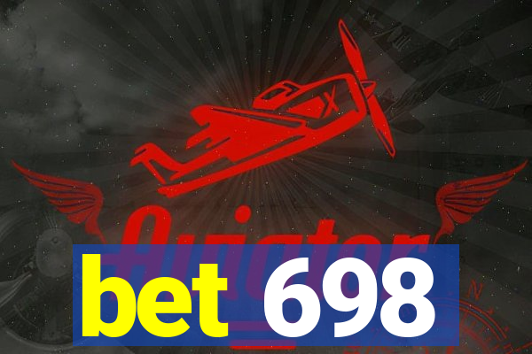 bet 698