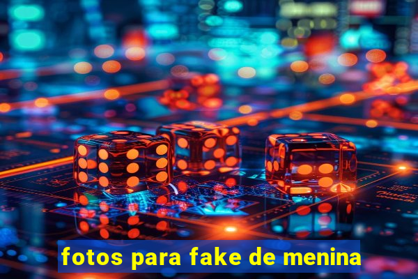 fotos para fake de menina