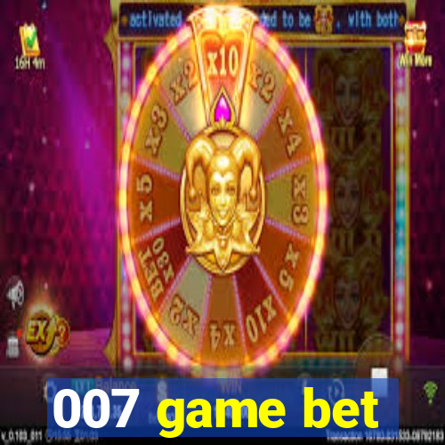 007 game bet