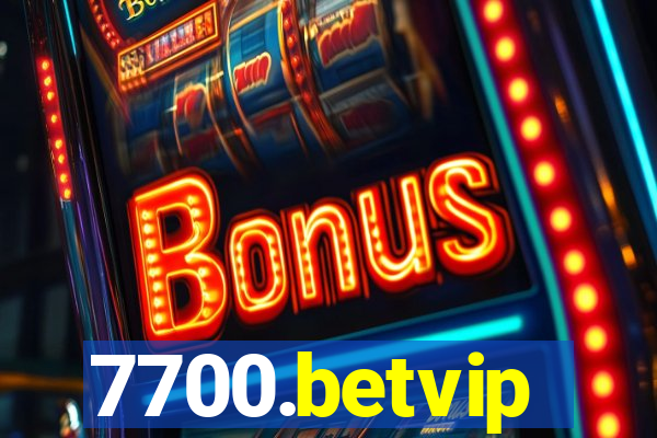 7700.betvip