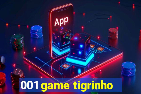 001 game tigrinho