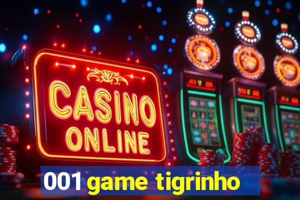 001 game tigrinho