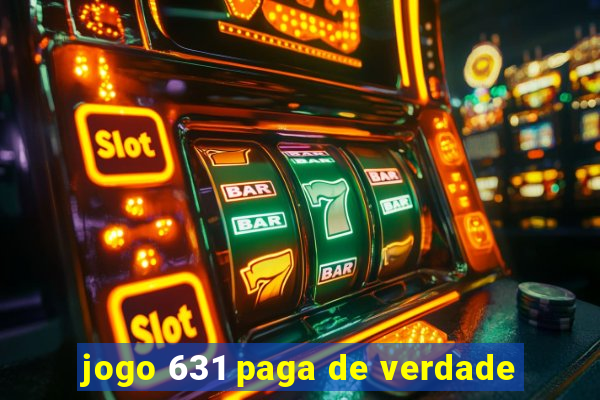 jogo 631 paga de verdade