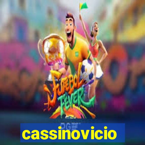 cassinovicio