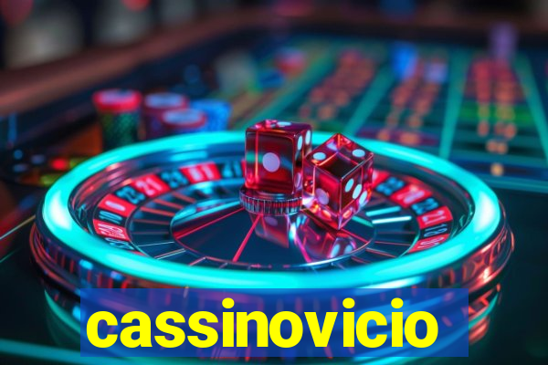 cassinovicio