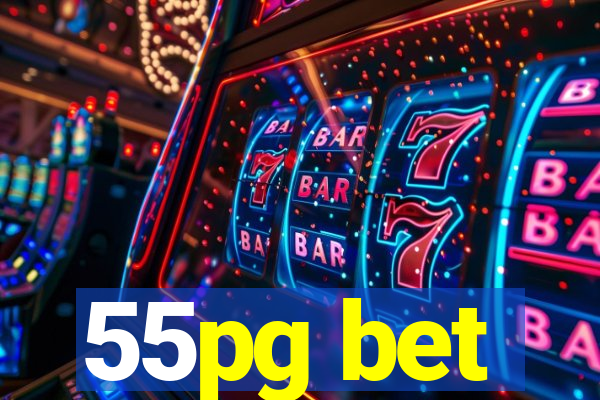 55pg bet