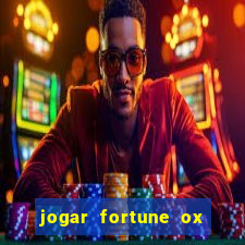 jogar fortune ox demo gratis