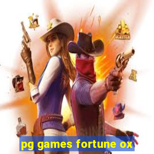 pg games fortune ox