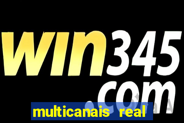 multicanais real madrid ao vivo