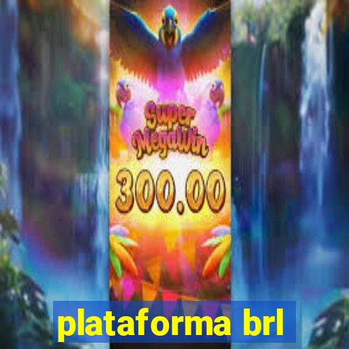 plataforma brl