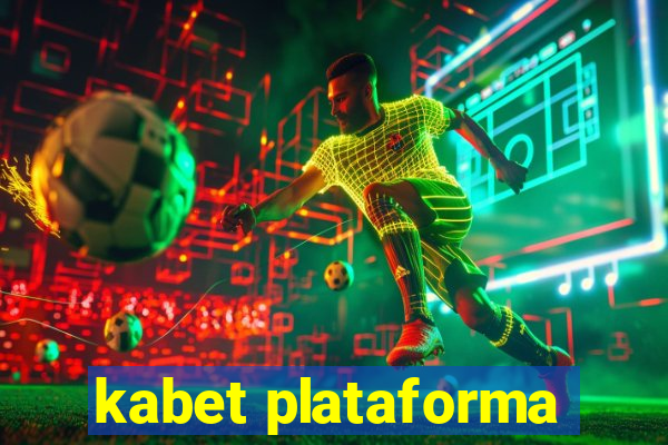 kabet plataforma