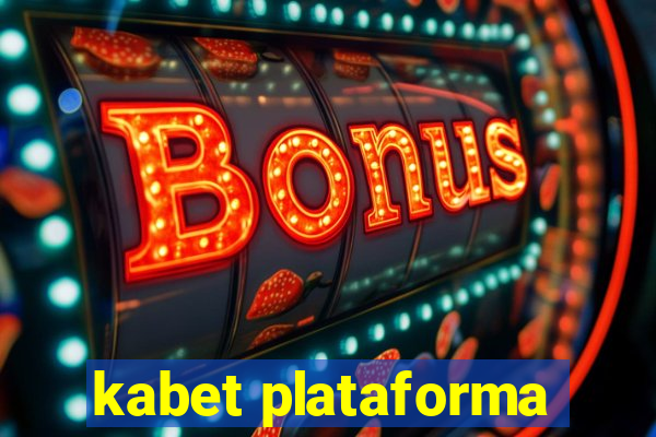 kabet plataforma