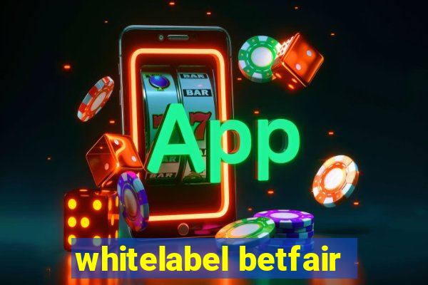 whitelabel betfair