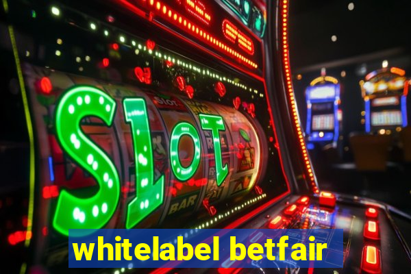 whitelabel betfair