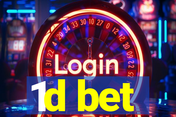 1d bet