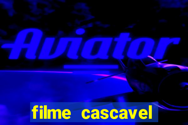 filme cascavel final explicado