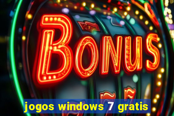 jogos windows 7 gratis