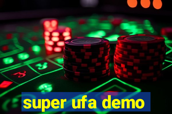 super ufa demo