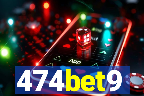 474bet9