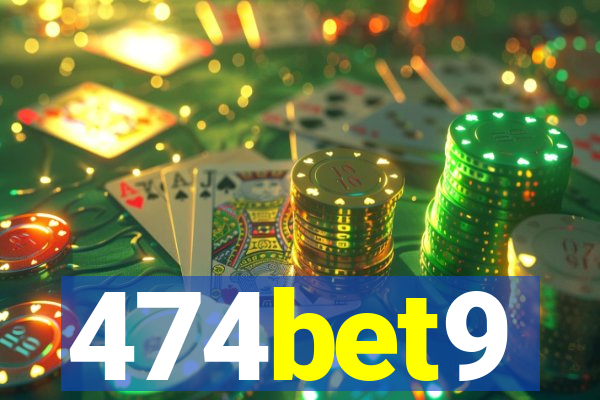 474bet9