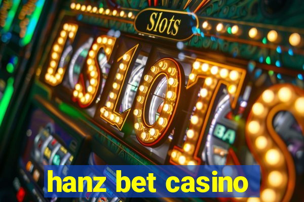 hanz bet casino