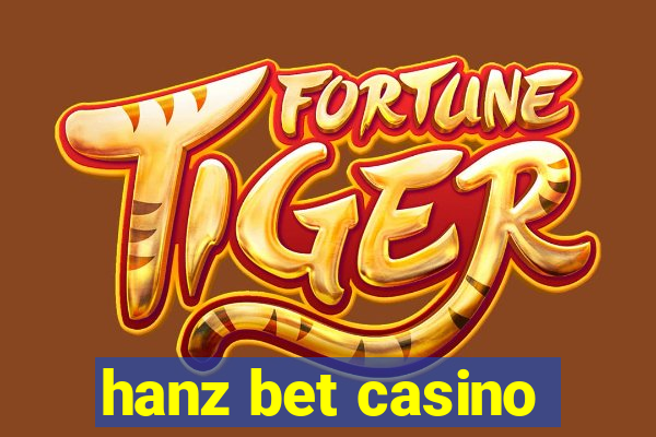 hanz bet casino