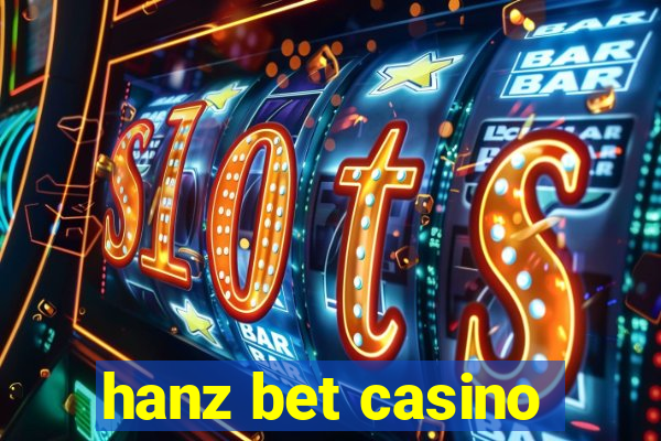 hanz bet casino