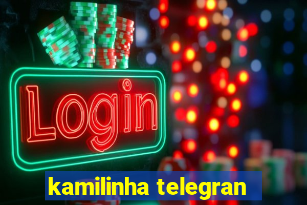 kamilinha telegran