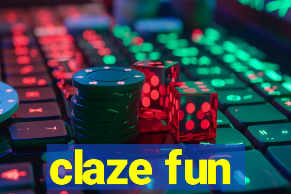 claze fun