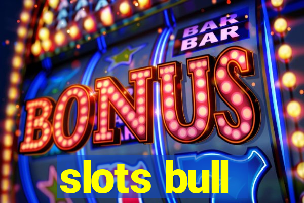 slots bull