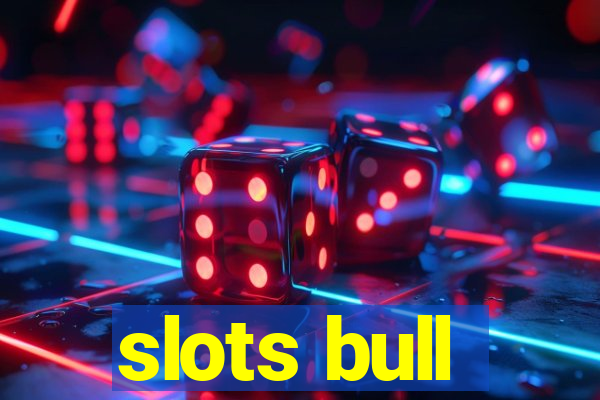 slots bull