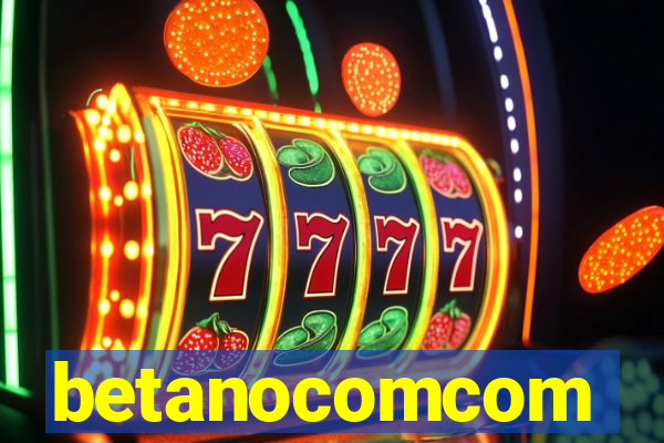 betanocomcom