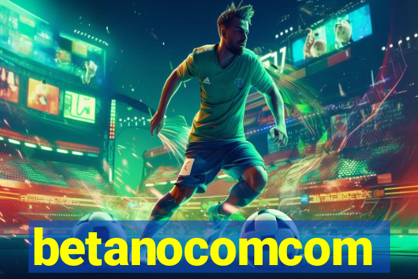 betanocomcom