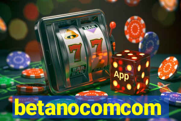 betanocomcom