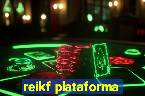 reikf plataforma