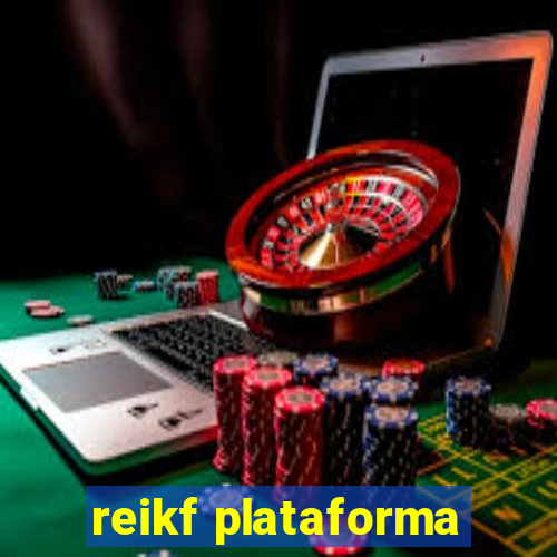 reikf plataforma