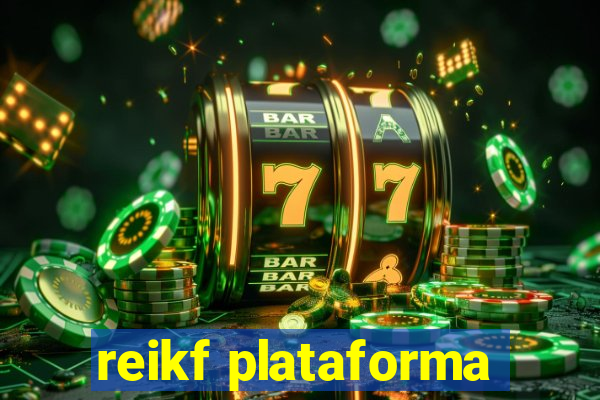 reikf plataforma