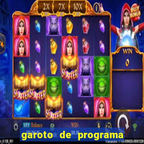 garoto de programa da zona leste