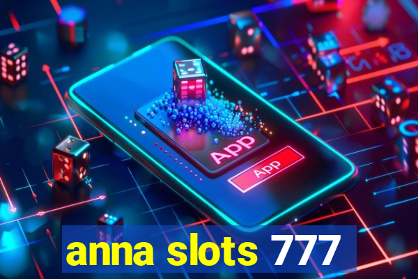 anna slots 777