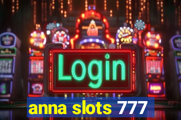 anna slots 777