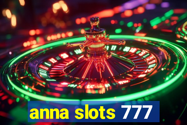 anna slots 777