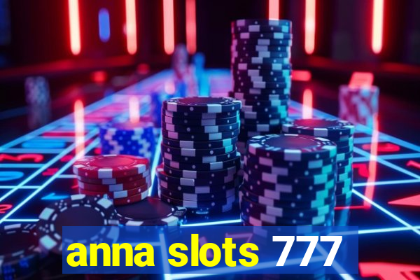 anna slots 777