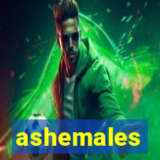 ashemales