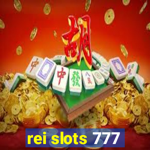 rei slots 777