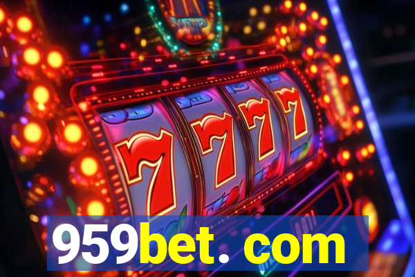 959bet. com