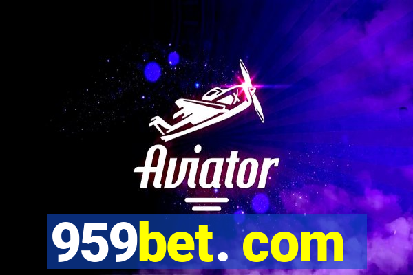 959bet. com