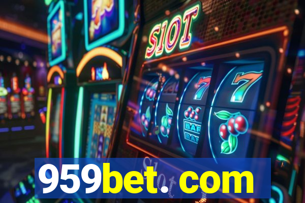 959bet. com